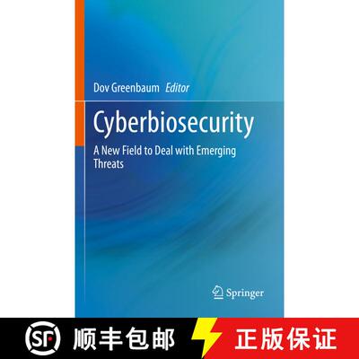 【3-4周达】Cyberbiosecurity: A New Field to Deal with Emerging Threats [9783031260360]