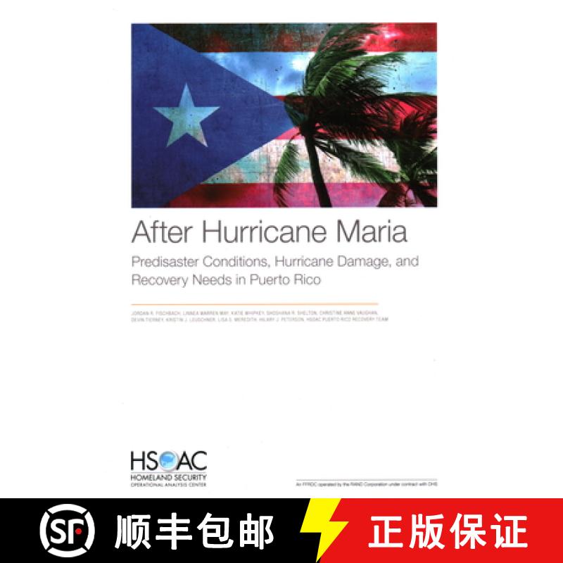 【3-4周达】After Hurricane Maria: Predisaster Conditions, Hurricane Damage, and Recovery Needs in Pue... [9781977403124]