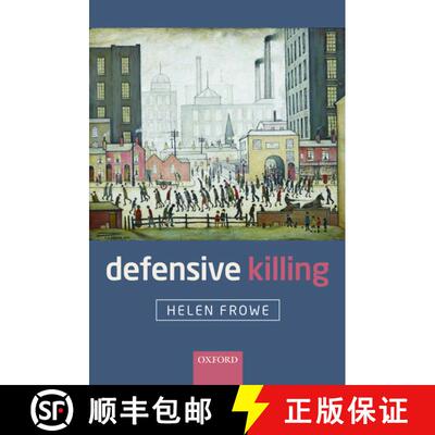 【3-4周达】Defensive Killing: An Essay on War and Self-Defence [9780198822455]