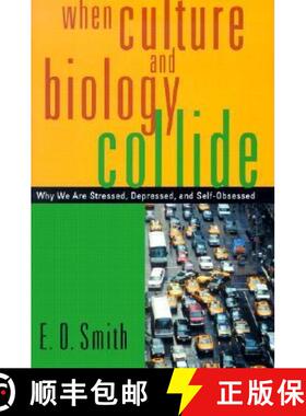【3-4周达】When Culture and Biology Collide – Why We Are Stressed, Depressed, and Self–Obsessed [9780813531038]