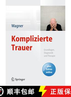 【3-4周达】Komplizierte Trauer: Grundlagen, Diagnostik Und Therapie [With Access Code] [9783642373589]