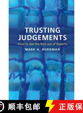 【3-4周达】Trusting Judgements: How to Get the Best out of Experts [9781107112087]