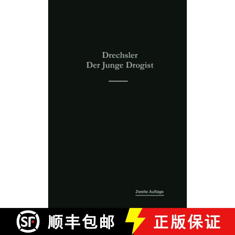 【3-4周达】Der Junge Drogist: Lehrbuch Für Drogisten-Fachschulen, Den Selbstunterricht Und Die Vorbe... [9783662427378]