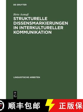 预订 Strukturelle Dissensmarkierungen in interkultureller Kommunikation: Analysen Deutsch-Danischer V... [9783484304529]