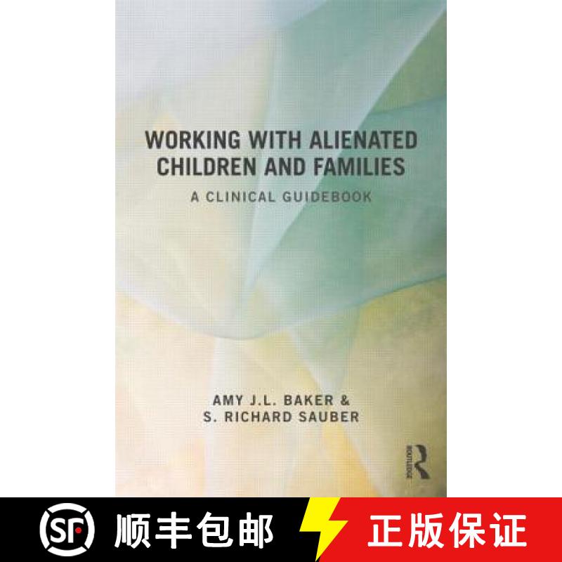 【3-4周达】Working With Alienated Children and Families : A Clinical Guidebook [9780415518031]