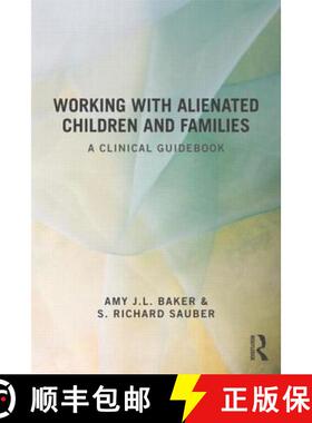 【3-4周达】Working With Alienated Children and Families : A Clinical Guidebook [9780415518031]