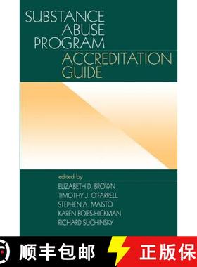 【3-4周达】Substance Abuse Program Accreditation Guide [9780761905646]