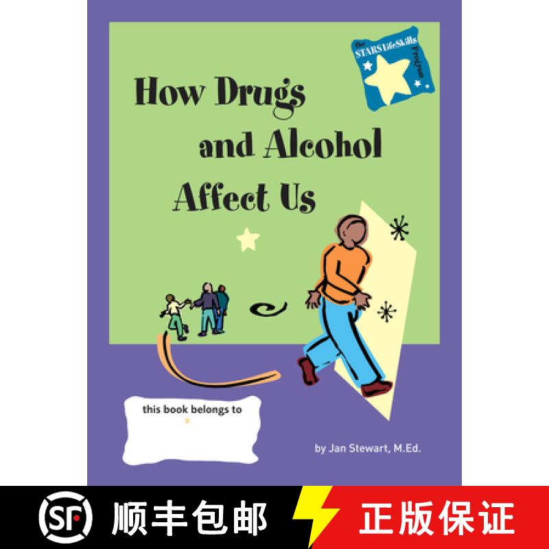 【3-4周达】Knowing How Drugs and Alcohol Affect Our Lives: Stars Program [9780897933148]
