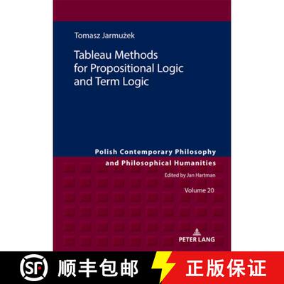 【3-4周达】精装 Tableau Methods for Propositional Logic and Term Logic [9783631833728]