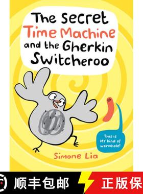 【3-4周达】The Secret Time Machine and the Gherkin Switcheroo [9781536207408]