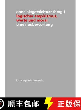 【3-4周达】Logischer Empirismus, Werte und Moral: Eine Neubewertung [9783709101599]