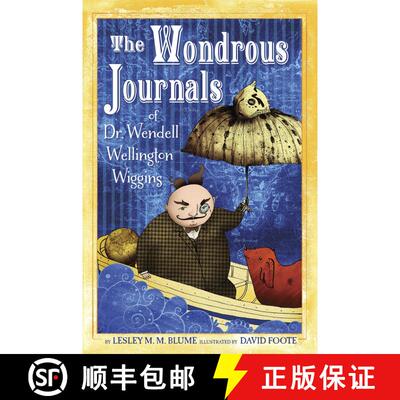【3-4周达】The Wondrous Journals of Dr. Wendell Wellington Wiggins [9780375872181]