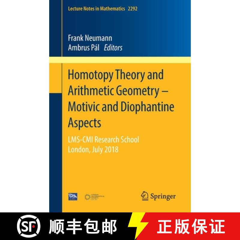 【3-4周达】Homotopy Theory and Arithmetic Geometry - Motivic and Diophantine Aspects : LMS-CMI Resear... [9783030789763]