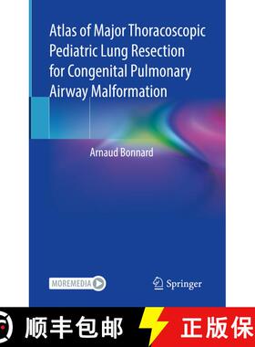 【3-4周达】Atlas of Major Thoracoscopic Pediatric Lung Resection for Congenital Pulmonary Airway Malf... [9783031079368]