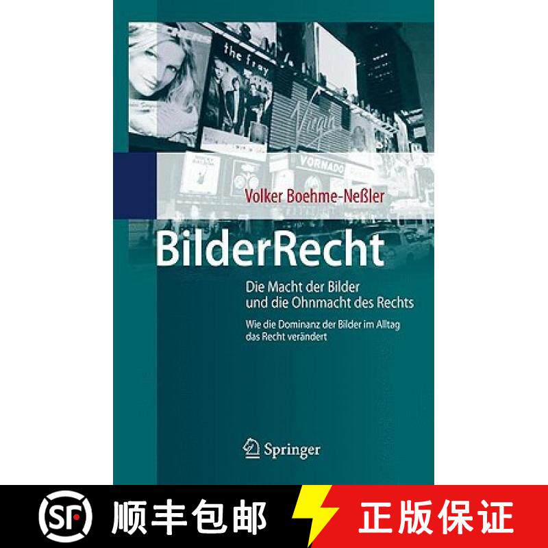 【3-4周达】BilderRecht : Die Macht der Bilder und die Ohnmacht des Rechts Wie die Dominanz der Bilder... [9783642038761]