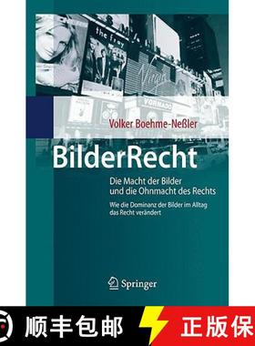 【3-4周达】BilderRecht : Die Macht der Bilder und die Ohnmacht des Rechts Wie die Dominanz der Bilder... [9783642038761]