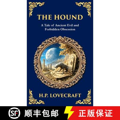 【3-4周达】The Hound: A Haunting Lovecraftian Horror Tale - Forbidden Relics and Supernatural Terror [9781806290253]