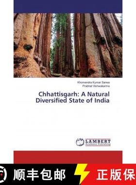 预订 Chhattisgarh: A Natural Diversified State of India [9786200215239]