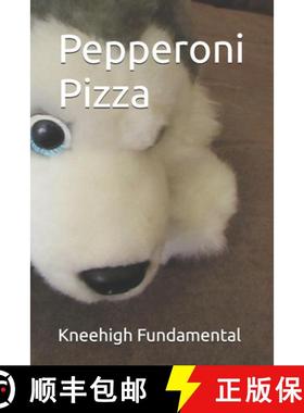 【3-4周达】Pepperoni Pizza [9798218982898]