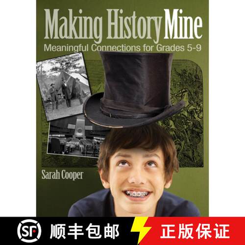 【3-4周达】Making History Mine: Meaningful Connections for Grades 5-9 [9781571107657]