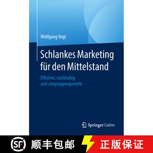 【3-4周达】Schlankes Marketing für den Mittelstand : Effizient, nachhaltig und zielgruppengerecht [9783658167318]