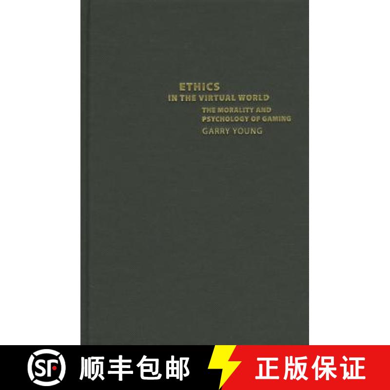 【3-4周达】Ethics in the Virtual World: The Morality and Psychology of Gaming [9781844655496]