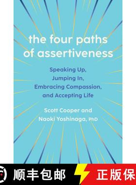 【3-4周达】The Four Paths of Assertiveness: Speaking Up, Jumping In, Embracing Compassion, and Accept... [9781421451176]