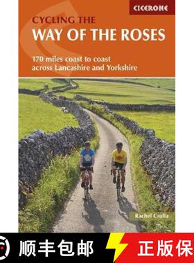 【3-4周达】Cycling the Way of the Roses: Coast to coast across Lancashire and Yorkshire, with six cir... [9781852849122]