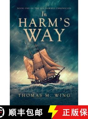 预订 In Harm's Way: Book One of The Sea Hawkes Chronicles [9798885281195]