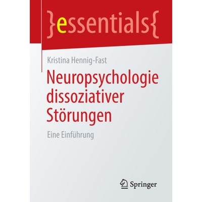 【4周达】Neuropsychologie dissoziativer Störungen : Eine Einführung [9783662666852]