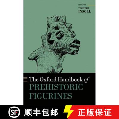 【2-3周达】牛津史前俑手册 The Oxford Handbook of Prehistoric Figurines [9780199675616]