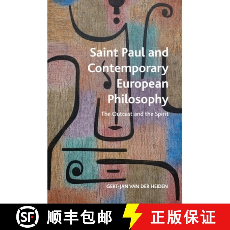 【3-4周达】Saint Paul and Contemporary European Philosophy: The Outcast and the Spirit [9781399521727]