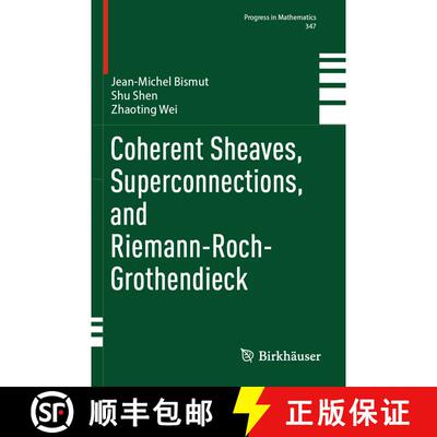 【3-4周达】Coherent Sheaves, Superconnections, and Riemann-Roch-Grothendieck [9783031272363]