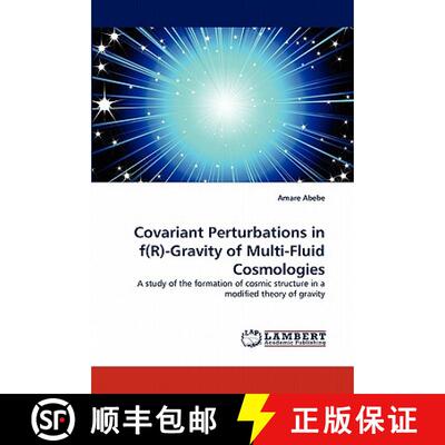 预订 Covariant Perturbations in f(R)-Gravity of Multi-Fluid Cosmologies [9783844314045]