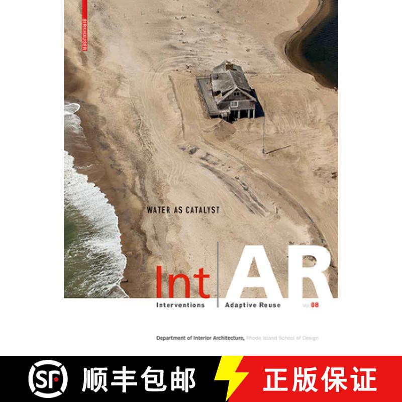 【3-4周达】Int|Ar Interventions and Adaptive Reuse: Water as Catalyst [9783035611977]