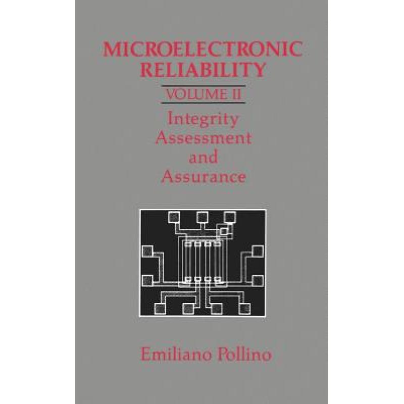 【4周达】Microelectronic Reliability: - Integrity, Assessment and Assurance [9780890063507] 书籍/杂志/报纸 科普读物/自然科学/技术类原版书 原图主图