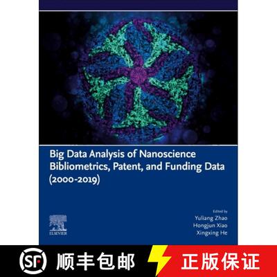 【3-4周达】Big Data Analysis of Nanoscience Bibliometrics, Patent, and Funding Data (2000-2019) [9780323913119]