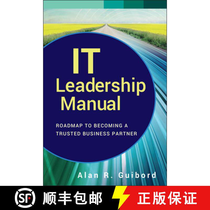 【3-4周达】IT Leadership Manual - Roadmap to Becoming a Trusted Business Partner: Roadmap to Becoming... [9781118119884]