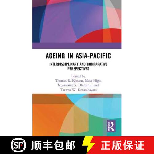【3-4周达】精装 Ageing in Asia-Pacific: Interdisciplinary and Comparative Perspectives [9781138550421]
