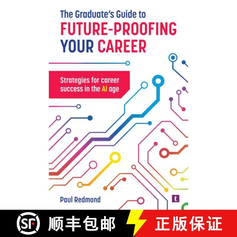 【3-4周达】Graduate's Guide to Future-Proofing your Career: Strategies for Career Success in the Ai Age [9781911724247]
