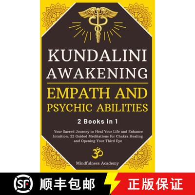 【3-4周达】Kundalini Awakening, Empath and Psychic Abilities - 2 Books in 1: Your Sacred Journey to H... [9781801206433]