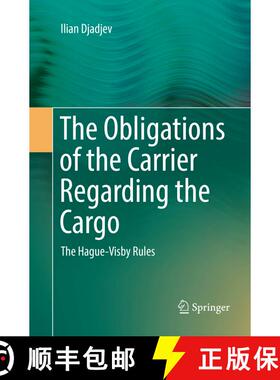 【3-4周达】The Obligations of the Carrier Regarding the Cargo : The Hague-Visby Rules (Softcover repr... [9783319873114]