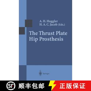【3-4周达】The Thrust Plate Hip Prosthesis [9783642644337]