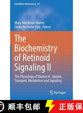 【3-4周达】The Biochemistry of Retinoid Signaling II : The Physiology of Vitamin A - Uptake, Transpor... [9789402409437]