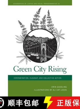 【3-4周达】Green City Rising: Contamination, Cleanup, and Collective Action [9780820363844]
