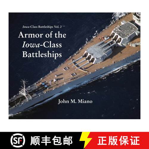 【3-4周达】精装 Armor of the Iowa-Class Battleships [9780989980449]
