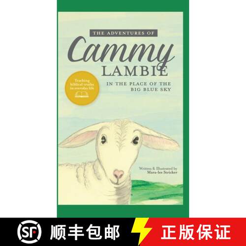 【3-4周达】精装 The Adventures of Cammy Lambie in The Place of the Big Blue Sky: ~teaching biblical t... [9781662858260]