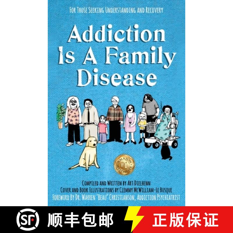 【2-3周达】Addiction Is A Family Disease: For Those Seeking Understanding and Recovery [9781923255463]