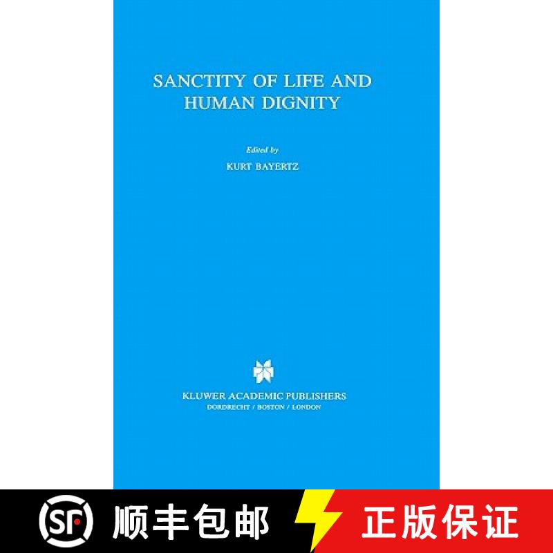 【3-4周达】Sanctity of Life and Human Dignity [9780792337393]