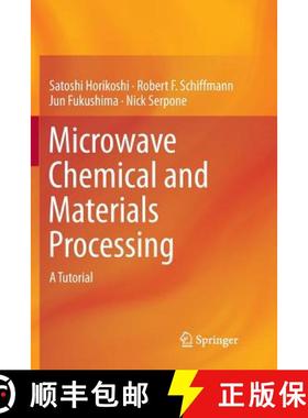 【3-4周达】Microwave Chemical and Materials Processing : A Tutorial [9789811348853]